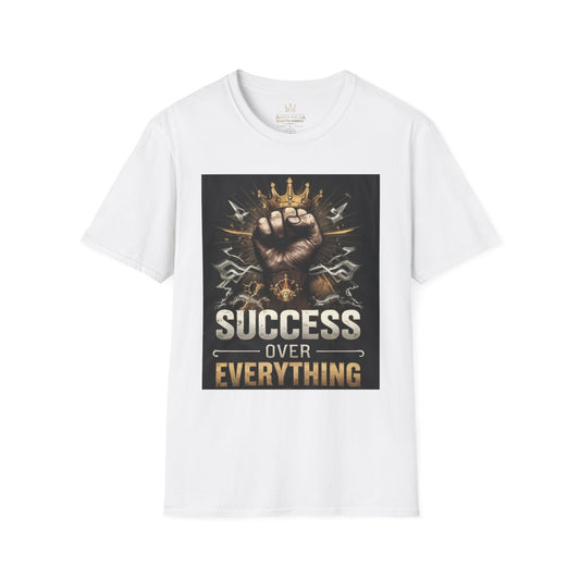 Success Over Everything T-Shirt — Motivational Crown Fist Graphic Tee
