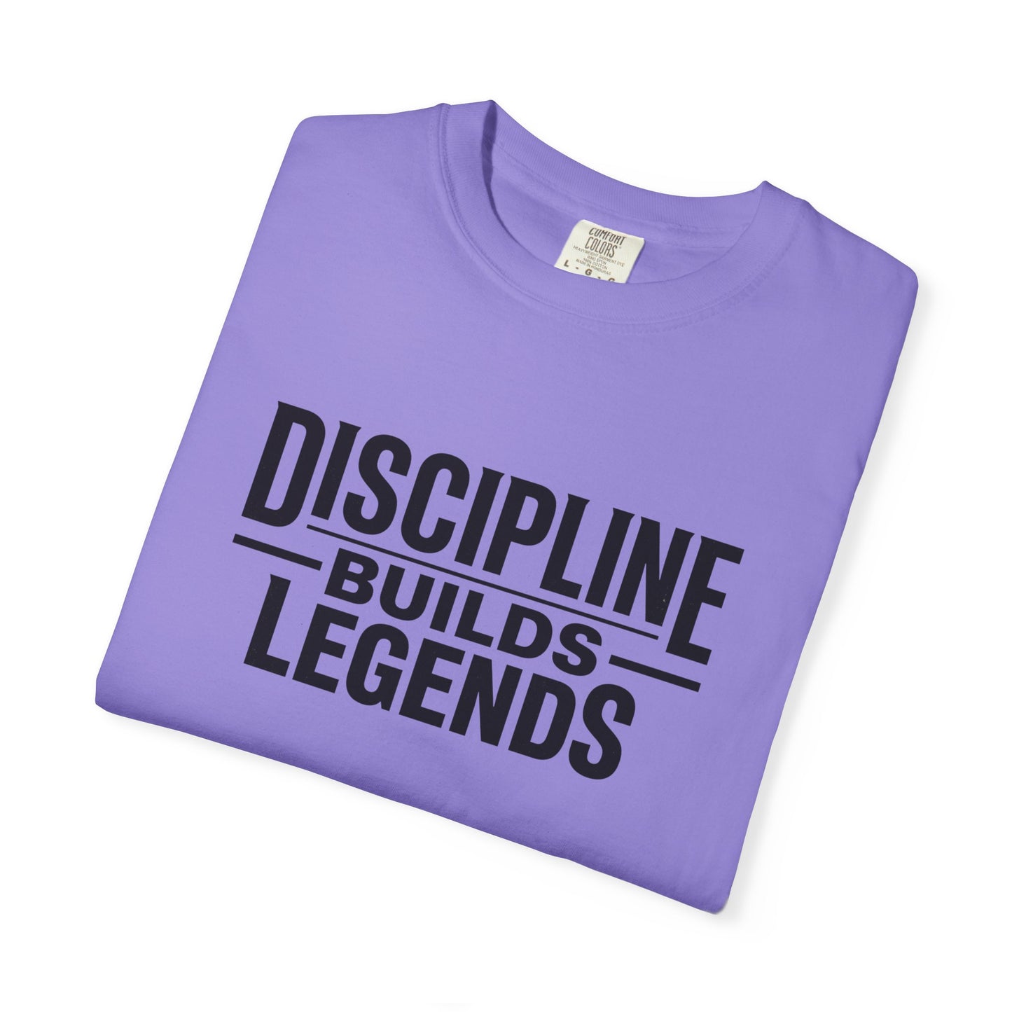 Discipline Builds Legends T-Shirt