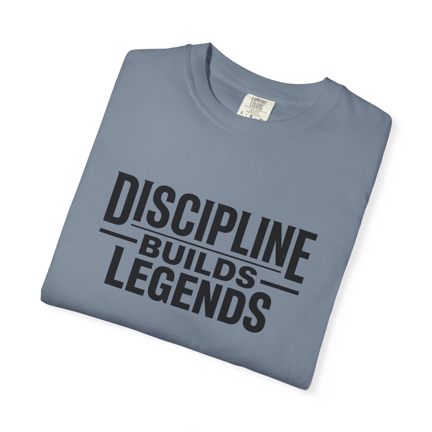Discipline Builds Legends T-Shirt