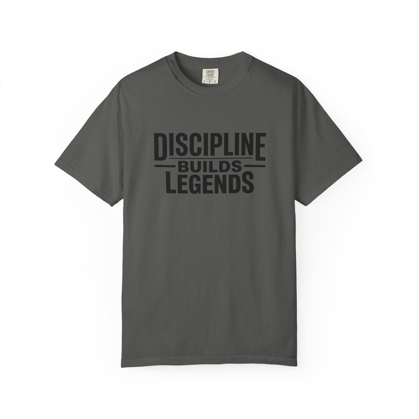 Discipline Builds Legends T-Shirt