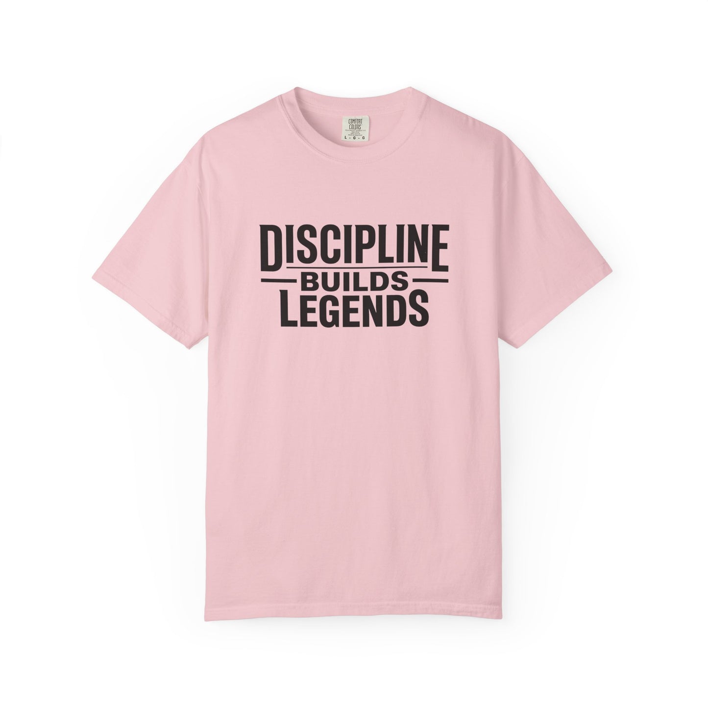 Discipline Builds Legends T-Shirt