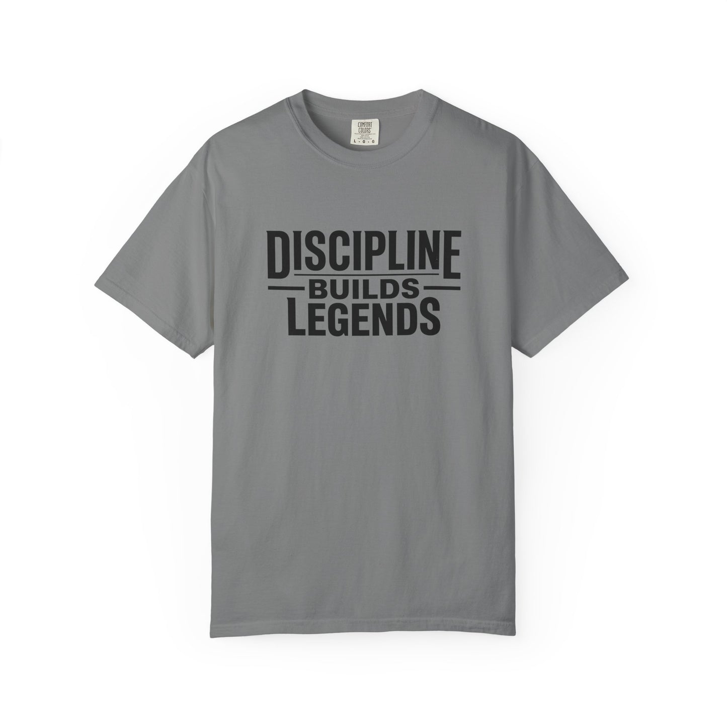 Discipline Builds Legends T-Shirt