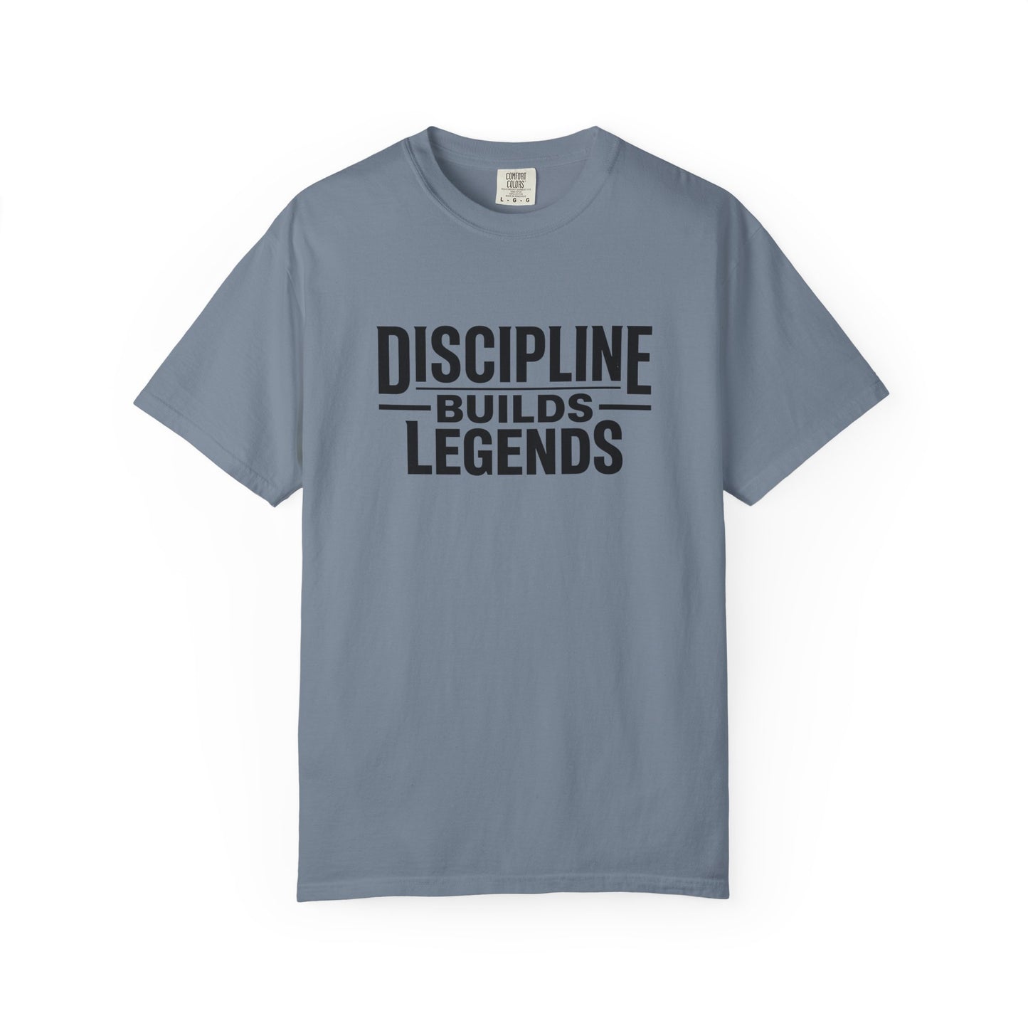 Discipline Builds Legends T-Shirt