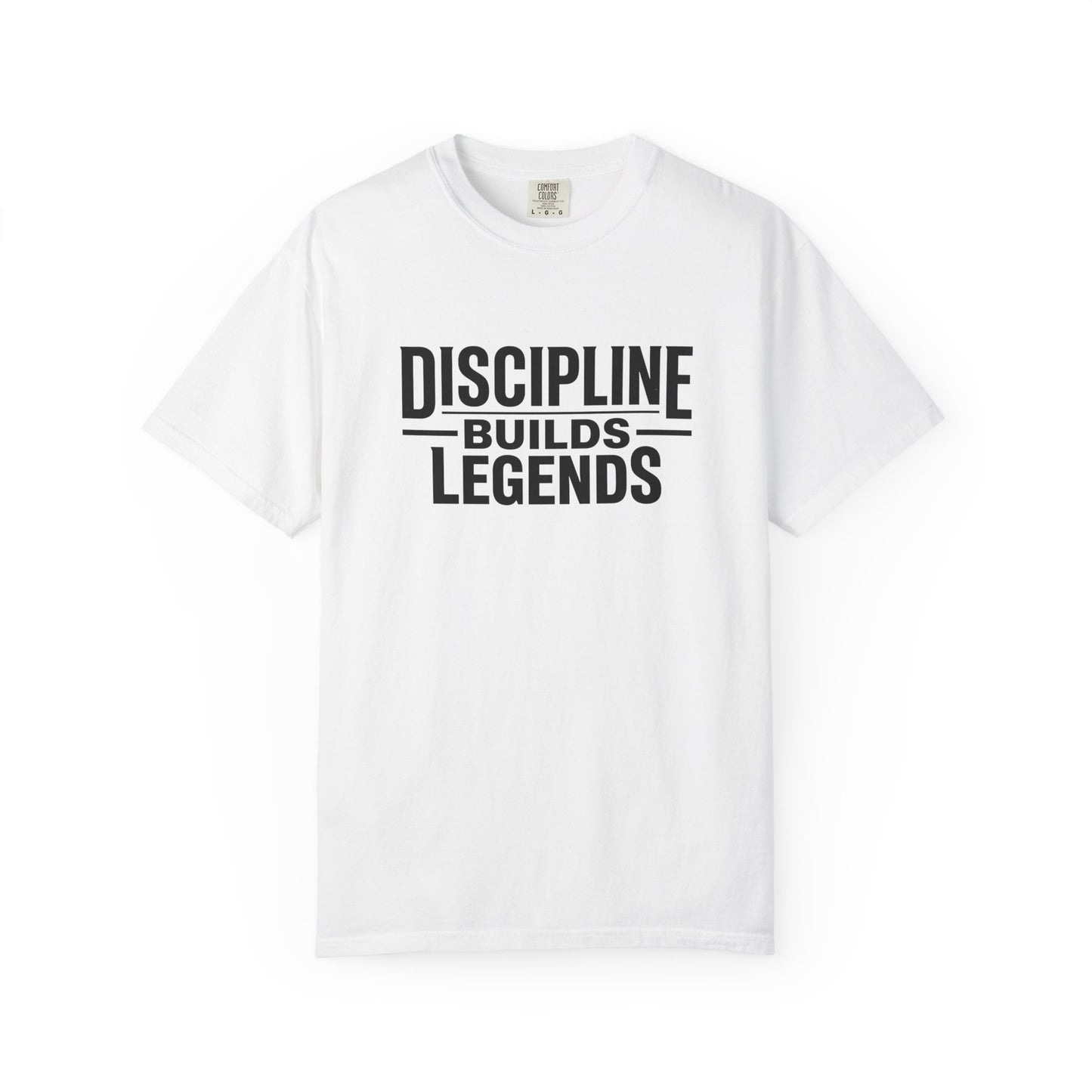 Discipline Builds Legends T-Shirt